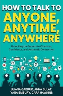 Books on How to Talk to Anyone: Unlocking the Secrets of Human Connection